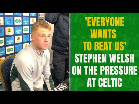 ‘Everyone wants to beat us’ &ndash; Stephen Welsh on the pressure and determination at Celtic