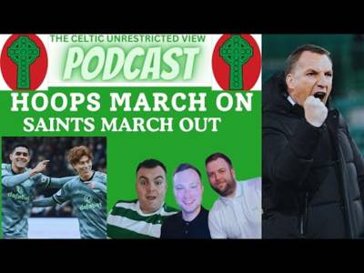 Progression for Celtic / Hoops March on As Saints Go Marching Out