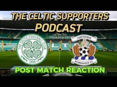 CELTIC V KILMARNOCK Post Match Reaction