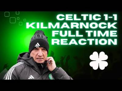 WHAT A MESS TAKING BRENDAN BACK IT HAS BEEN! l CELTIC 1-1 KILMARNOCK