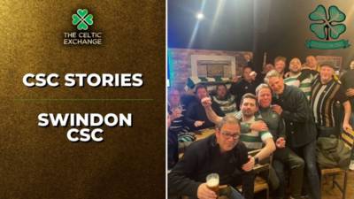 CSC Stories #2 – “That’s What Celtic Means To Me!” | Swindon CSC