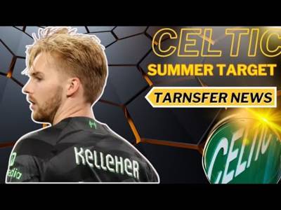 Celtic want TOP Keeper this summer