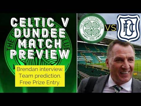 Celtic v Dundee match preview and interviews
