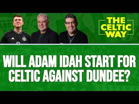 No Nawrocki as Celtic prepare for Dundee | What we want to see