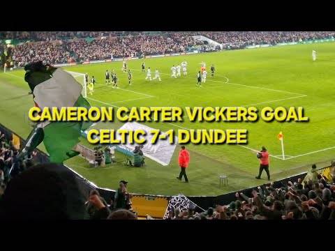 Cameron Carter Vickers Goal / Celtic 7-1 Dundee