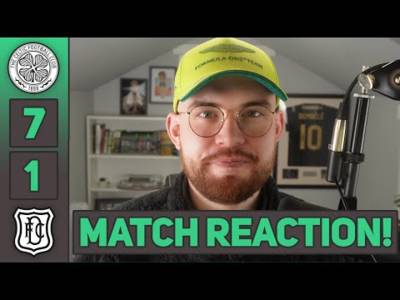 WHERE DID THAT COME FROM? | Celtic 7-1 Dundee | MATCH REACTION!