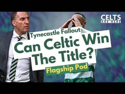 Tynecastle Fallout | Can Celtic Win the Title? | Flagship Pod