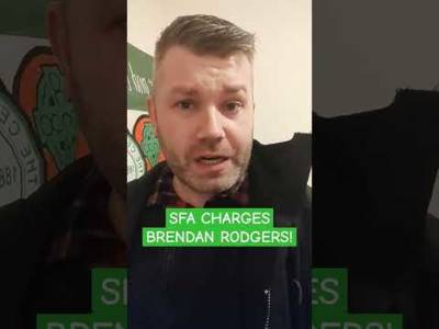 BRENDAN RODGERS CHARGED BY THE SFA #celticfc #SFA
