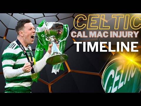 Celtic Cal Mac Injury