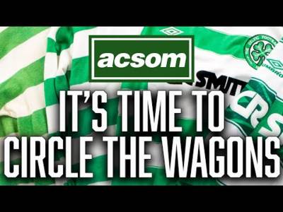 It’s time for Celtic to circle the wagons as SFA shows its hand again / ACSOM A Celtic State of Mind