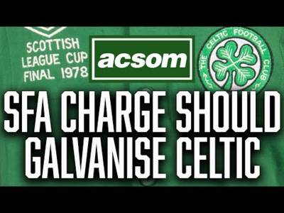 How Brendan Rodgers’ SFA charge should galvanise Celtic in title push / ACSOM A Celtic State of Mind