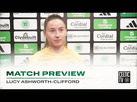 Match Preview with Lucy Ashworth-Clifford | Montrose v Celtic FC Women