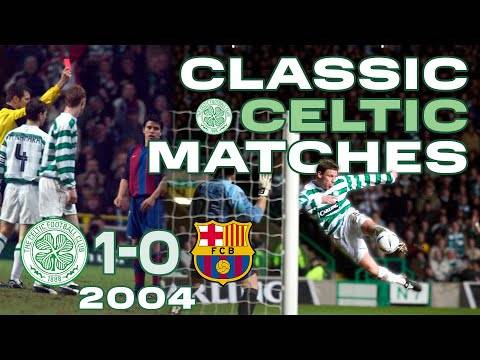 Classic Celtic Matches | Celtic 1-0 Barcelona | Celts Beat Barca In UEFA Cup! | 11th Match 2004