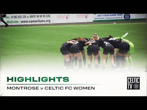 Highlights: Montrose 0-6 Celtic FC Women | Super six from Celts in Scottish Cup Quarter Final win!
