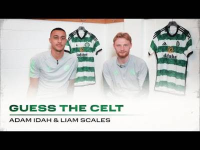 Guess the Celt | We put Adam Idah & Liam Scales to the test!