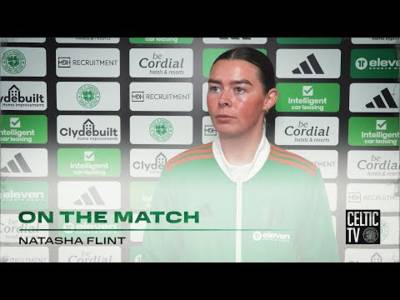 Natasha Flint on the Match | Celtic FC Women v Rangers Women (17/3/24)
