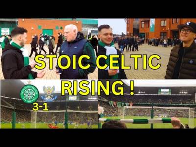 STOIC CELTIC RISING! | Celtic 3-1 St Johnstone