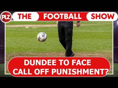 Should Dundee face punishment for call off? I The Football Show w/ Neil Lennon