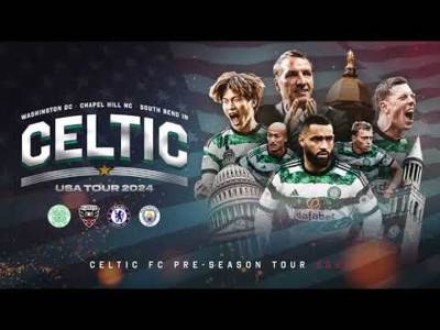 Celtic to play DC United, Manchester City & Chelsea in our 2024 USA Pre-Season Tour!
