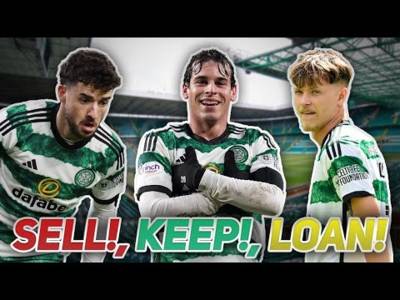 Who should Celtic KEEP, LOAN OUT and SELL this summer!