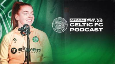 Celtic stars on the Official Celtic FC Podcast