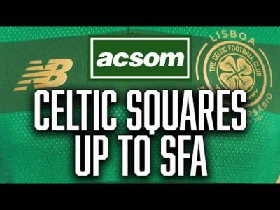 As Celtic squares up to the SFA, board goes toe-to-toe with Green Brigade ACSOM Celtic State of Mind