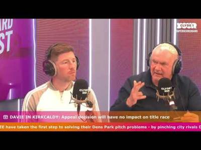 “They’ve banned him for ONE game. IT DOESN’T ADD UP!” | ☎ Davie in Kirkcaldy