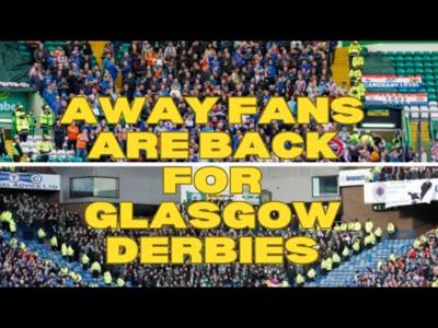 Away Fans Set to Return for Glasgow Derbies Next Season | Celtic Vs Rangers