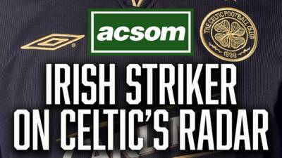 The 27-Goal Irish Striker on Celtic’s Radar