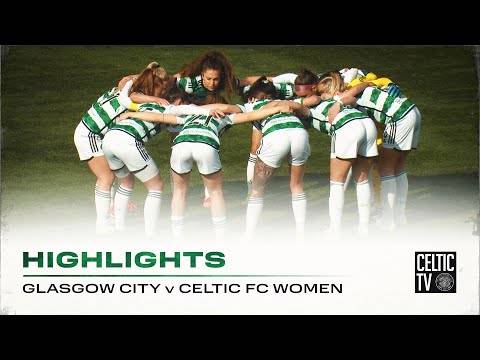 Highlights: Glasgow City v Celtic FC Women (31/3/24)