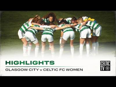 Highlights: Glasgow City v Celtic FC Women (31/3/24)
