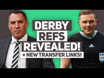 Two players linked with Celtic as Celtic find out officials for derby game...