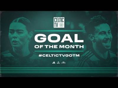 Vote now for Celtic TVs’ March Goal of the Month award