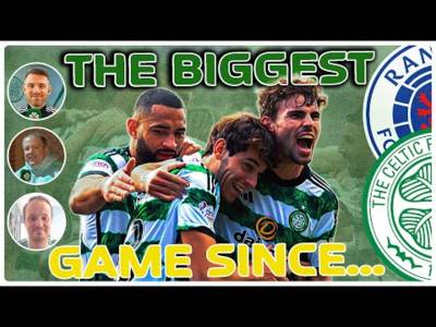 The Biggest Game Since. | Rangers v Celtic | Derby Preview The Biggest Game Since. | Rangers v Celtic | Derby Preview