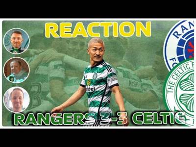 Rangers 3-3 Celtic | LIVE Reaction