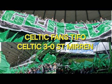 Celtic Fans Tifo / Celtic 3-0 St Mirren