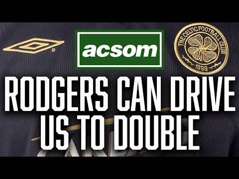 The Brendan Rodgers factor that can drive Celtic to a double // A Celtic State of Mind // ACSOM