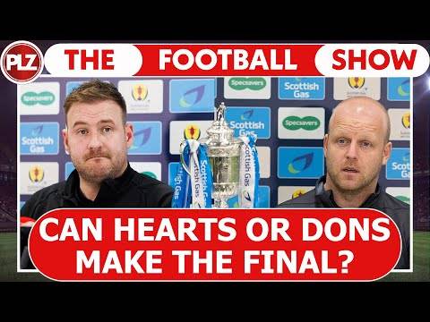 Can Hearts or Aberdeen make the final? | The Football Show w/ Neil Lennon