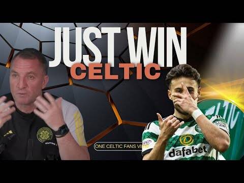 Celtic Need to do this today