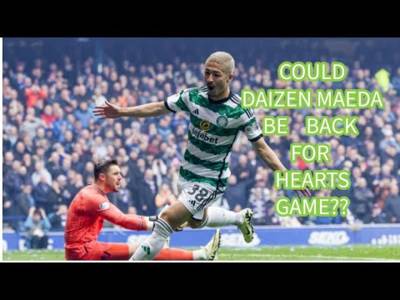Maeda Back For Hearts Game?? (And Other Celtic News)
