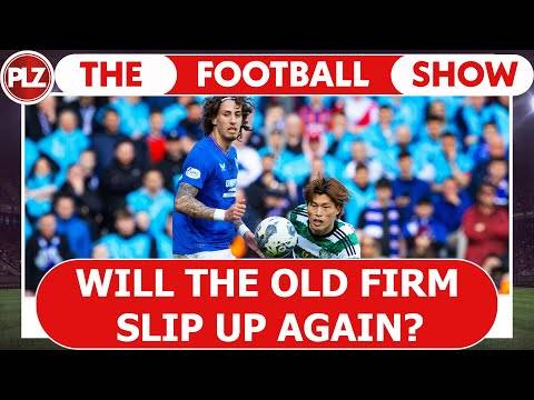 Will O** F*** slip up again? I The Football Show LIVE