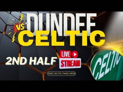 Dundee vs Celtic LIVE