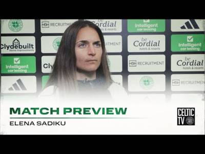 Match Preview with Elena Sadiku | Celtic FC Women v Glasgow City