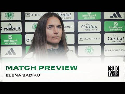 Match Preview with Elena Sadiku | Celtic FC Women v Glasgow City