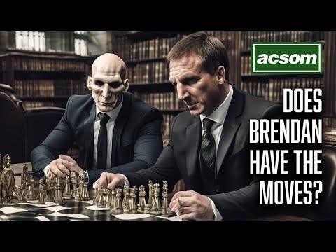 Does Brendan have the players and the moves to win this title fight? ACSOM // A Celtic State of Mind