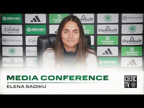 Full Celtic FC Women Media Conference: Elena Sadiku (02/05/24)