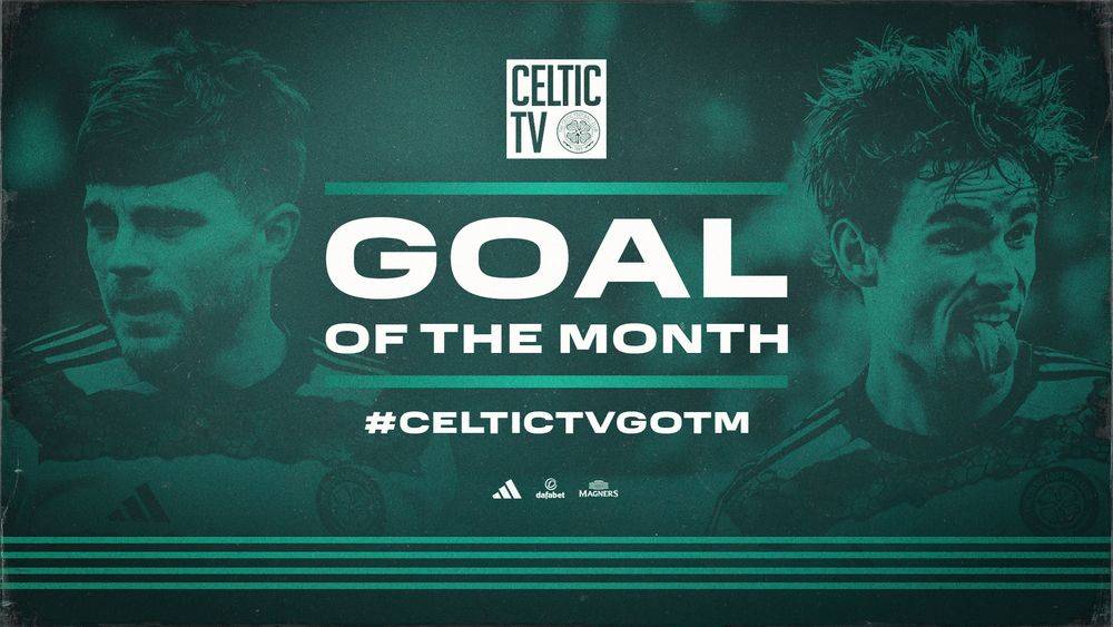 Vote now for Celtic TVs April Goal of the Month award