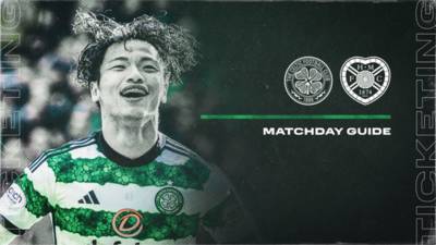 Celtic v Hearts Matchday Information