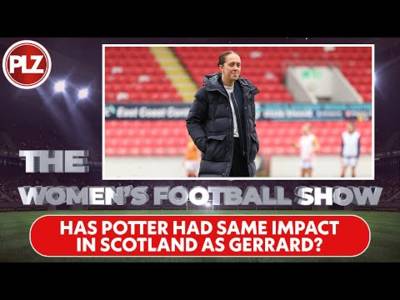Has Potter Has Same Impact in Scotland as Gerrard? I The Women’s Football Show