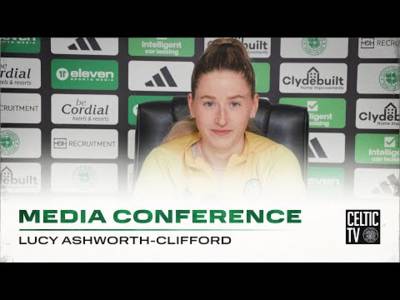 Full Celtic FC Women Media Conference: Lucy Ashworth-Clifford (09/05/24)